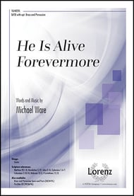 He Is Alive Forevermore SATB choral sheet music cover Thumbnail